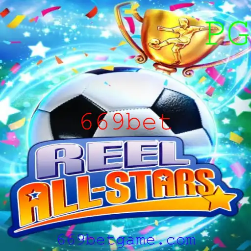 Descubra o Novo Sucesso dos Cassinos Online: ReelAllStars com 669bet